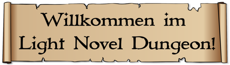 Willkommen Banner des Light Novel Dungeon Willkommen im Light Novel Dungeon