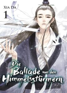 Das cover von Die Ballade von den Himmelsstürmern. Das Cover zeigt eine chinesische Person mit langem schwarzen haar. Er trägt einen Kimono. Vor ihm schwebt eine d+ünne schriftrolle